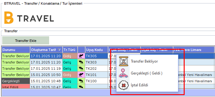Sağ Tık ile Transfer Durumu Güncelleme
