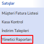 Yönetici Raporları Menüsü